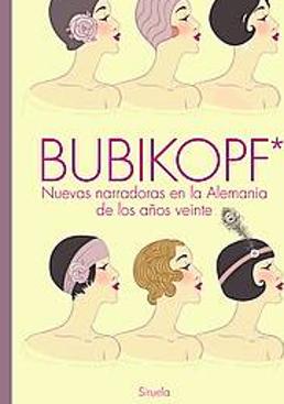Imagen - 'Bubikopf. nuevas narradoras en la alemania de los años veinte'