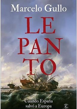 Imagen - 'Lepanto: Cuando España salvó a Europa'
