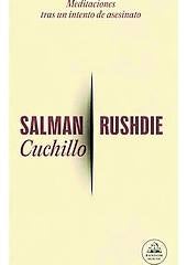 Imagen - Cuchillo. Autor: Salman Rushdie. Trad: Luis Murillo Fort Ed: Random House. Págs: 207. Precio: 21,90 euros.