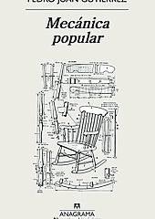 Imagen - Mecánica popular Autor: Pedro Juan Gutiérrez. Ed: Anagrama. Págs: 176. Precio: 17 euros.