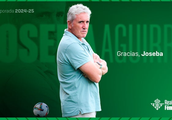 El Betis destituye a Joseba Aguirre
