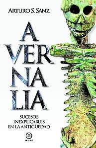 Imagen - 'Avernalia'. Arturo S. Sanz. Ed: Akal. Páginas: 528. Precio: 26,50.