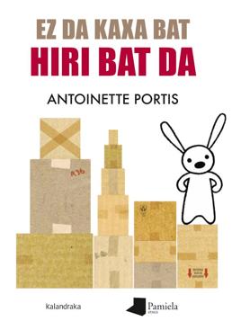 Imagen - 'Ez da kaxa bat hiri bat da'