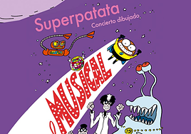 ¿Tienes plan para el último sábado de noviembre? Pues ahora sí con el estreno mundial de 'Superpatata, el musical' en Bilbao