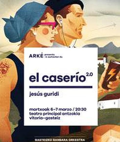 'El Caserío 2.0' antzezlanaren kartela.