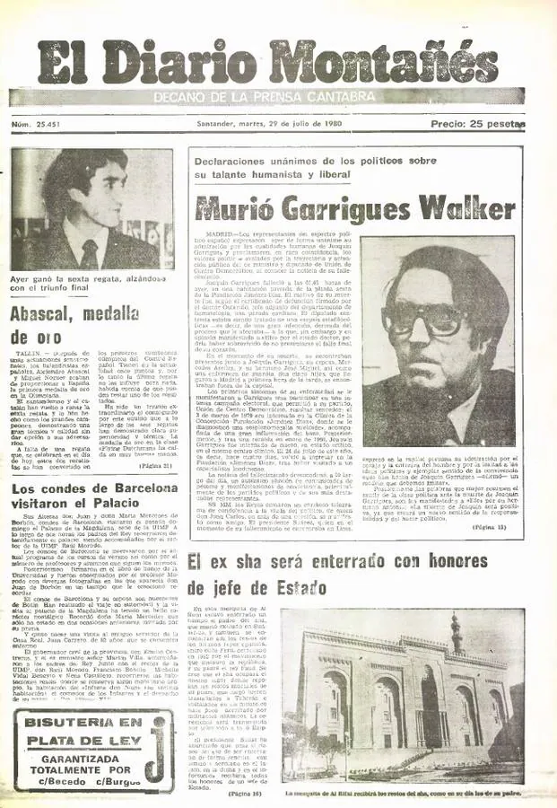 1980. Martes 29 de julio. Oro olímpico. La vela dió a España la primera medalla de los Juegos Olímpicos de Moscú. Fue de oro y con nombre y apellido cántabros. Alejandro Abascal y Miguel Noguer lograron el oro a falta de una regata tras protagonizar una competición excepcional. En primera página ElDiario incluyó la foto del regatista cántabro. A su derecha, y también con gran relieve tipográfico, se daba cuenta del fallecimiento del político Garrigues Walker. 