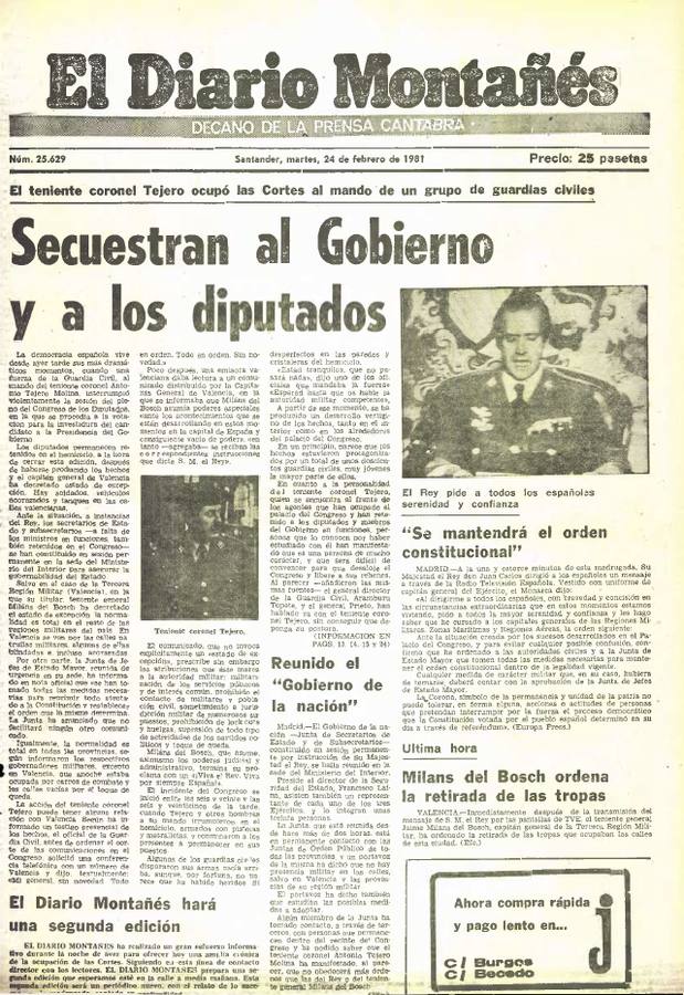 1981. Martes 24 de febrero. Golpe de Estado. Media tarde, la radio, disparos, golpe de Estado... El día fue convulso para una democracia todavía joven. En El Diario Montañés los trabajadores doblaron día y noche para contar los hechos y para defender la democracia española. Aquellos redactores hicieron realidad tres ediciones del periódico y tres primeras páginas. Sucesión de acontecimientos: un Gobierno y un Congreso secuestrados por Tejero, la liberación de las mujeres y la resolución del conflicto con la detención de algunos de los golpistas. «Todos liberados», ese fue el último gran título de la posjornada. Días después, El Diario narró la mayor manifestación que se ha vivido en las calles de Santander. Se defendía la democracia.