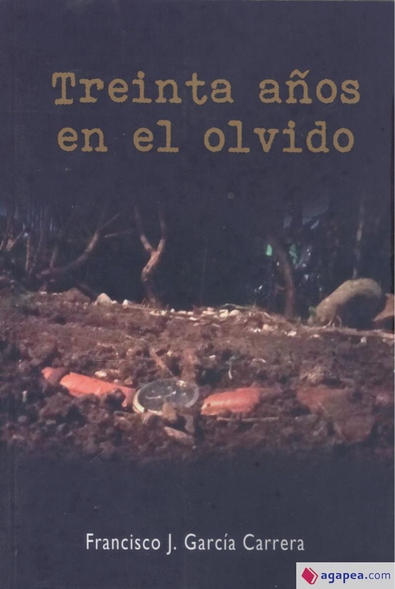 'Treinta años en el olvido'