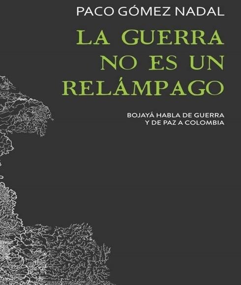 Paco Gómez Nadal presenta en La Vorágine su libro sobre la guerra en Colombia