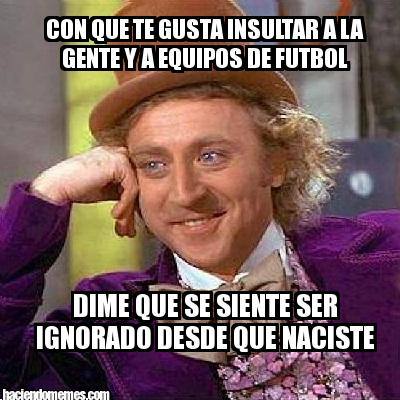 La imagen del actor Gene Wilder, usada en la 'meme' sobre los insultos en el fútbol.