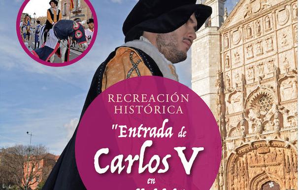 Valladolid acoge la recreación de la entrada de Carlos V en la villa en 1517