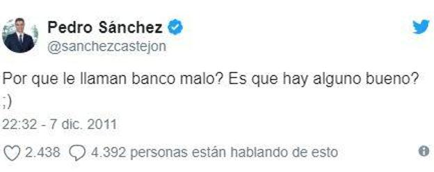 Las redes recuperan un polémico tuit de Pedro Sánchez sobre los bancos