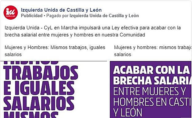 Imagen principal - Anuncios electorales en Facebook. El PP publicó uno en el perfil de su candidato Alfonso Fernández Mañueco y siete más bajo el epígrafe «PP de Castilla y León». El PSOE de Castilla y León publicó uno tras el primer debate televisado, especialmente dirigido a hombres (un 78% de los perfiles que lo recibieron eran masculinos). Izquierda Unida ha sido la formación más activa y ha segmentado su público en función del contenido. Así, algunos anuncios como el de la imagen solo los han visto mujeres. 