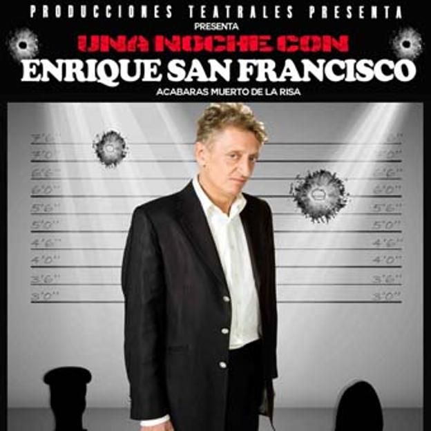 Cartel de 'Una noche con Enrique San Francisco'. 