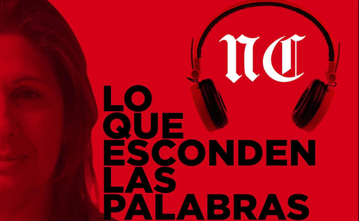 Palabras embellecedoras, en el tercer podcast 'Lo que esconden las palabras'