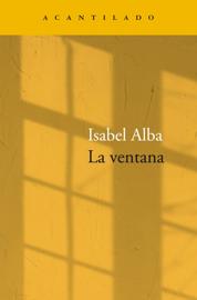 &#039;La ventana&#039;, Isabel Alba 