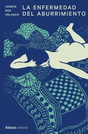 &#039;La enfermedad del aburrimiento&#039; Josefa Ros Velasco