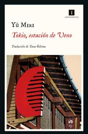&#039;Tokio, estación de Ueno&#039;, Yu Miri