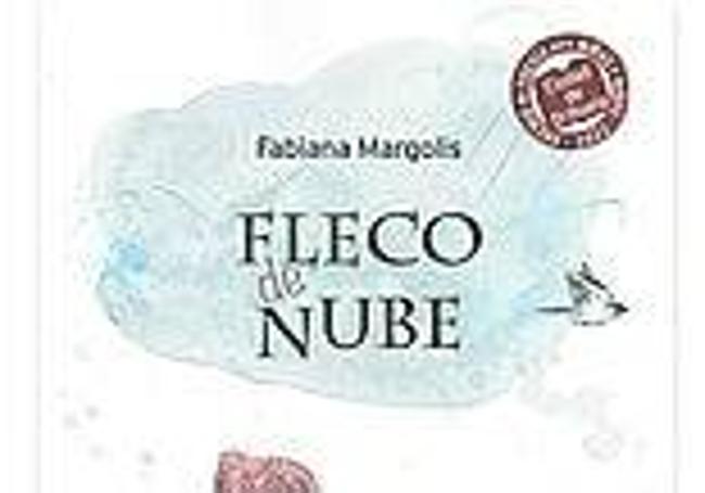 'Fleco de nube', de Fabiana Margolis con ilustración de C. Pasamar. Editado por Kalandraka. 36 páginas y 15 euros.