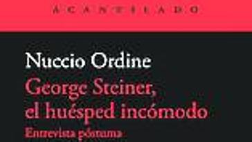 George Steiner, el huésped incómodo