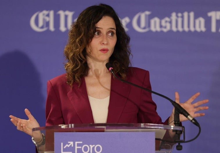 Isabel Díaz Ayuso, durante su intervención en el Foro Económico de El Norte de Castilla.