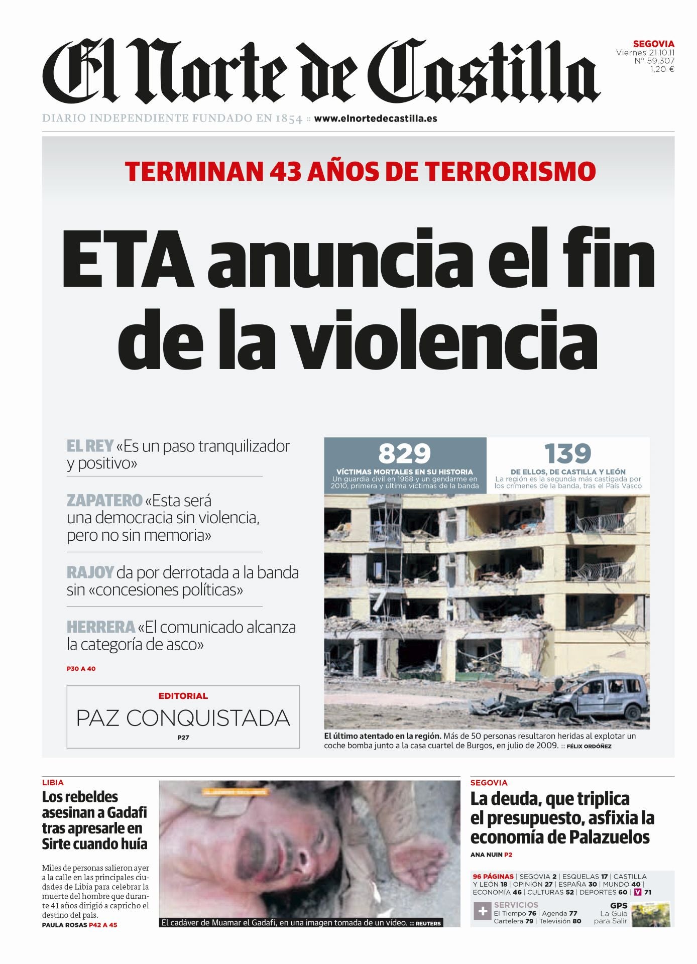 La organización terrorista ETA anuncia el cese definitivo de su actividad armada.