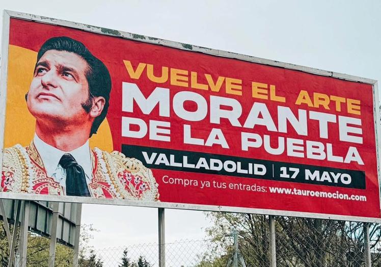 Cartel anunciador del regreso de Morante de la Puebla a Valladolid.
