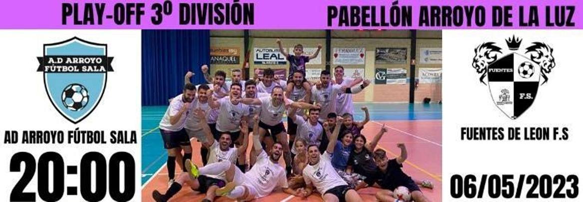 El Arroyo FS recibe al Fuentes de León para el segundo partido de Play-Off