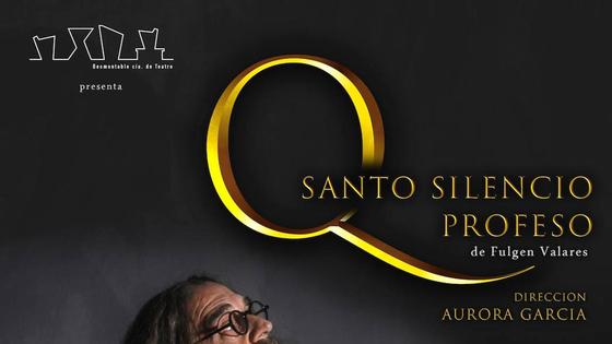 Desmontable Teatro abre el Certamen de Teatro de Arroyo de la Luz con 'Q,Santo Silencio Profeso'