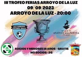 Arroyo y Malpartida se enfrentarán en el Torneo de Fútbol Sala Ferias de Arroyo de la Luz