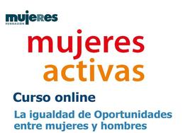 Curso online 'La igualdad de oportunidades entre mujeres y hombres'