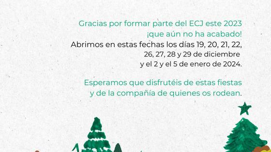 Apertura del ECJ durante la Navidad
