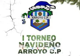 El Arroyo CP despide el año con el I Torneo Navideño Arroyo CP