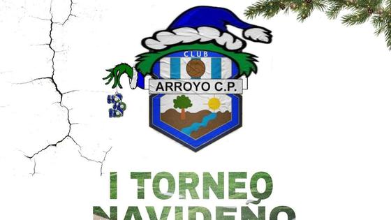 El Arroyo CP despide el año con el I Torneo Navideño Arroyo CP