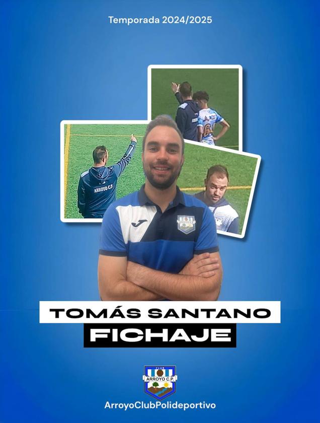 Tomás Santano se une al cuerpo técnico del Arroyo CP