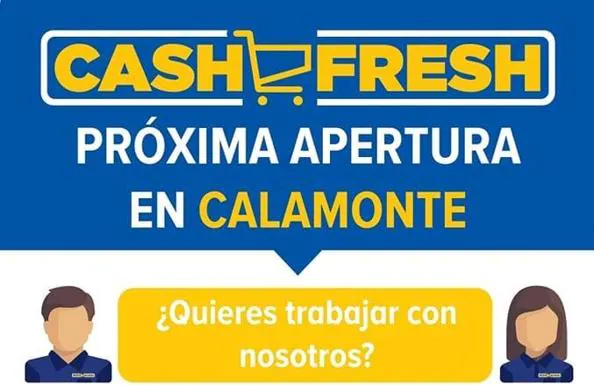 Cash Fresh oferta varios puestos de trabajo en Calamonte