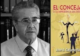 Juan Antonio Gallardo Ruiz presenta su libro 'El concejal o la imprudencia del destino'