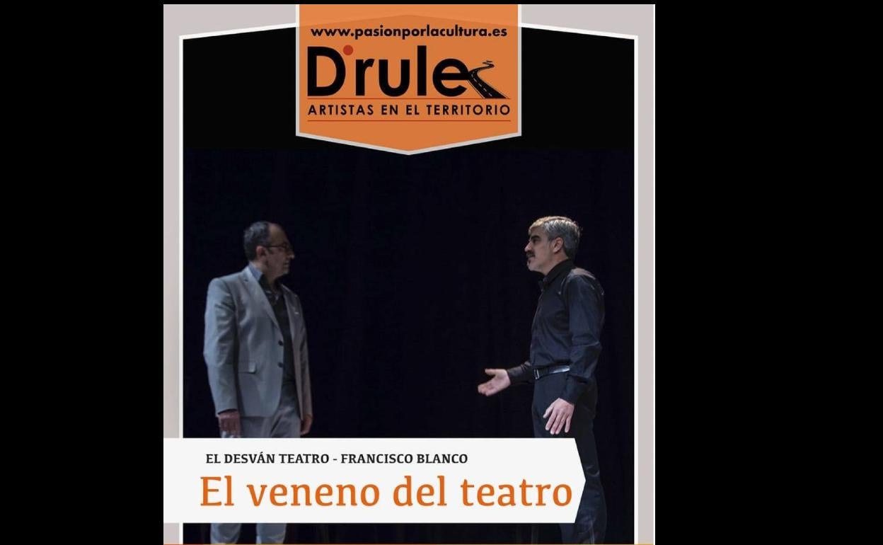 El Desván Teatro presenta el viernes 12 de noviembre la obra 'El veneno del teatro'