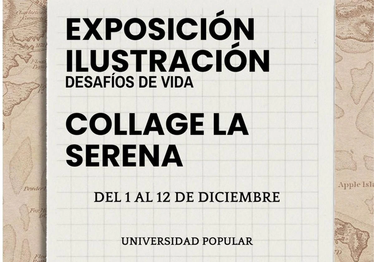 La exposición «Ilustración Desafíos de Vida Collage La Serena» recala en la Universidad Popular