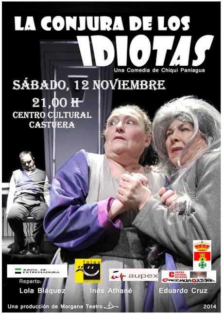Morgana Teatro presenta este sábado en Castuera la comedia ‘La conjura de los idiotas’