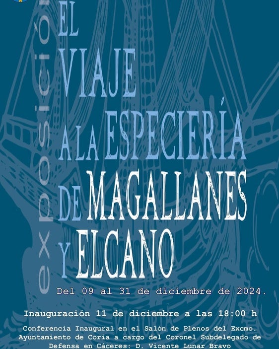 Coria acoge la exposición «El Viaje a la Especiería de Magallanes y Elcano»