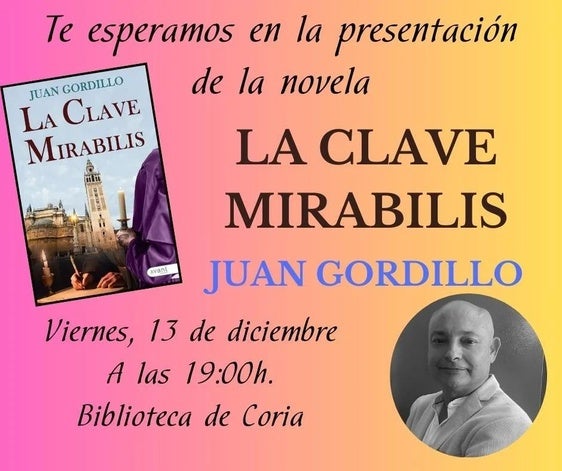 El escritor Juan Gordillo presenta su novela La Clave Mirabilis en la Biblioteca de Coria