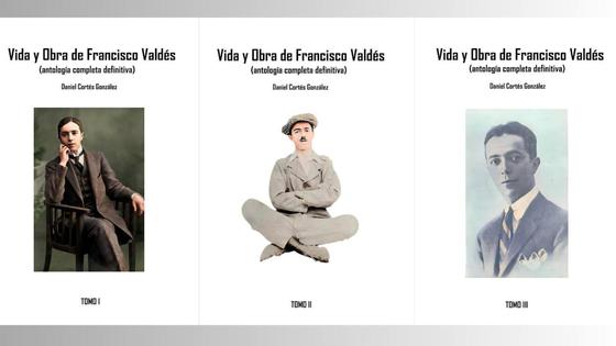Daniel Cortés publica la obra del escritor local Francisco Valdés entre los años 1914 y 1932