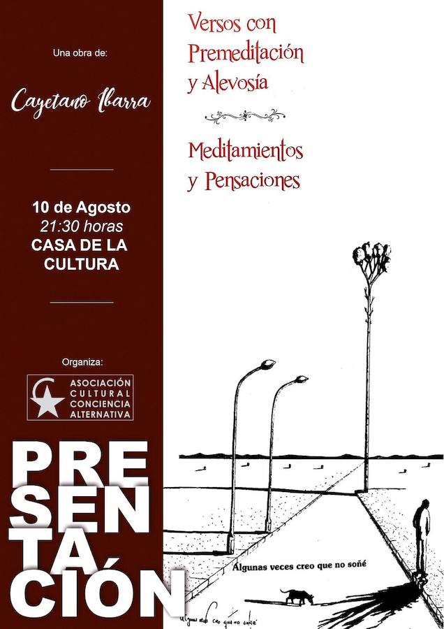 Cayetano Ibarra publica sus 'Versos con premeditación y alevosía. Meditamientos y Pensaciones'