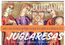 Hoy, el espectáculo de danza 'Juglaresas'