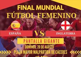 El Ayuntamiento de Malpartida de Cáceres instalará una pantalla gigante en la Plaza Mayor para seguir la final del mundial femenino de fútbol
