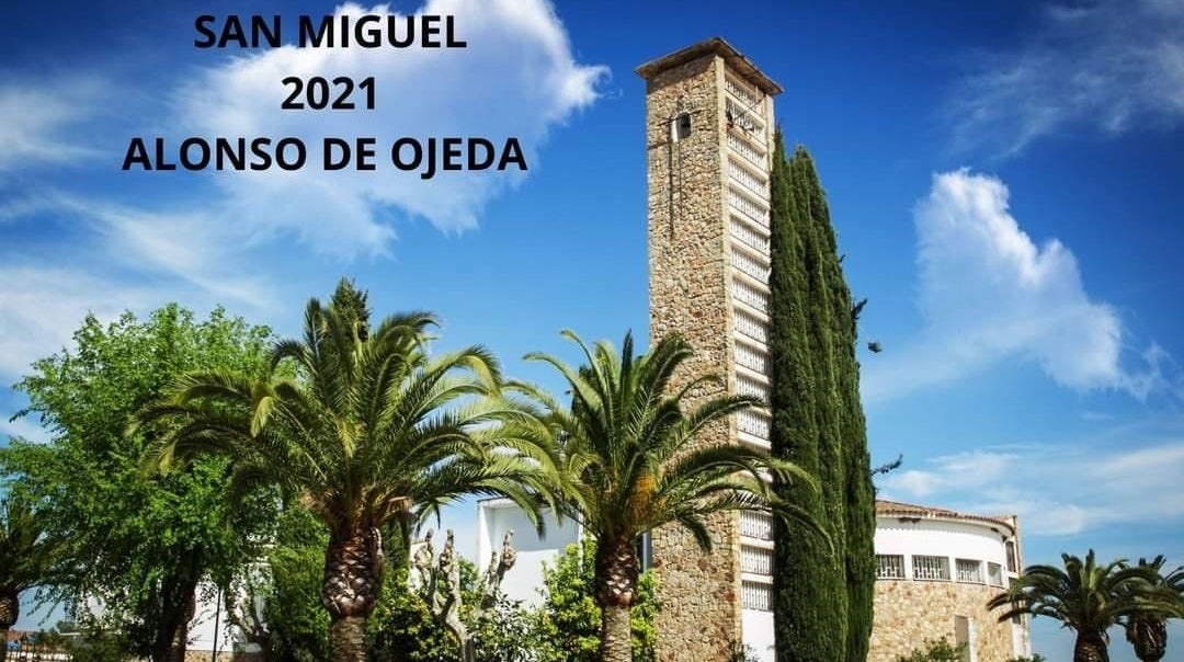Alonso de Ojeda comienza hoy sus Fiestas de San Miguel 2021