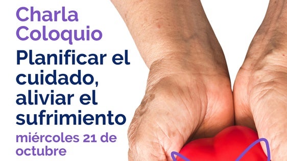 La Inmaculada acoge la charla-coloquio ‘Planificar el cuidado, aliviar el sufrimiento'