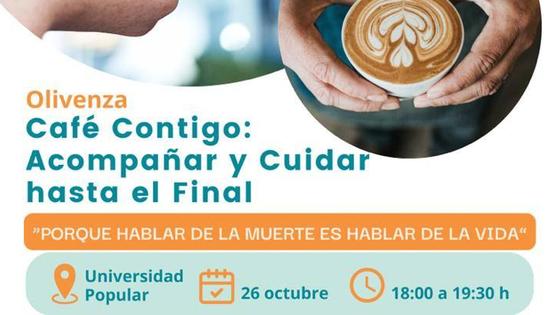 La Universidad Popular acogerá un 'Café contigo: Acompañar y cuidar hasta el final´