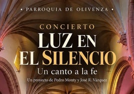 Olivenza acoge el concierto 'Luz en el silencio. Un canto a la fe' en Santa María Magdalena